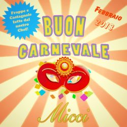 Trattoria Micci - Carnevale 2018, a Roma, quartiere Prati - FRAPPE E CASTAGNOLE dello Chef Matteo!